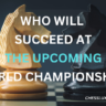 Who will succeed at the upcoming world championship?